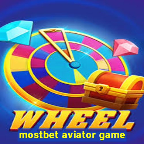 mostbet aviator game